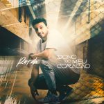 O cantor Rafah, assim como é conhecido, lança o seu primeiro single pela Graça Music "Dono do Meu Coração" com estilo pop gospel cativante. Foto: Divulgação.
