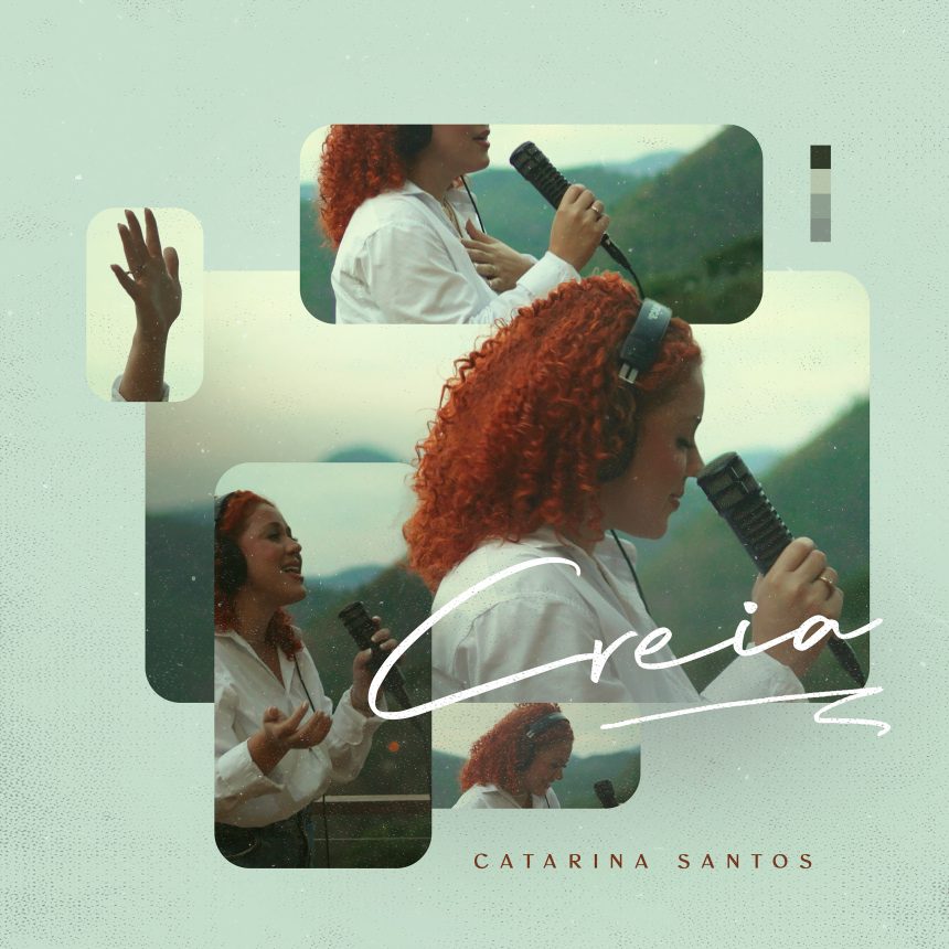 A canção “Creia” foi originalmente lançada há 6 anos, Catarina Santos traz como novidade outra roupagem musical para a canção. Foto: Divulgação.