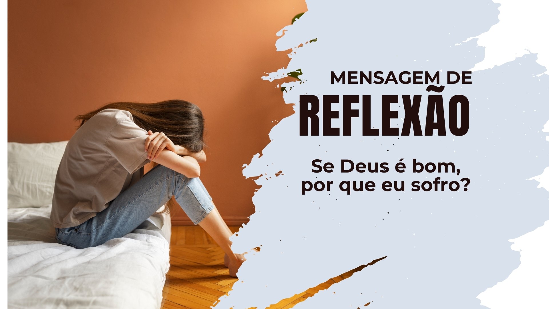 Sofrimento e Mal: Por que Existem Sofrimento e Mal no Mundo se Deus é Bom?
