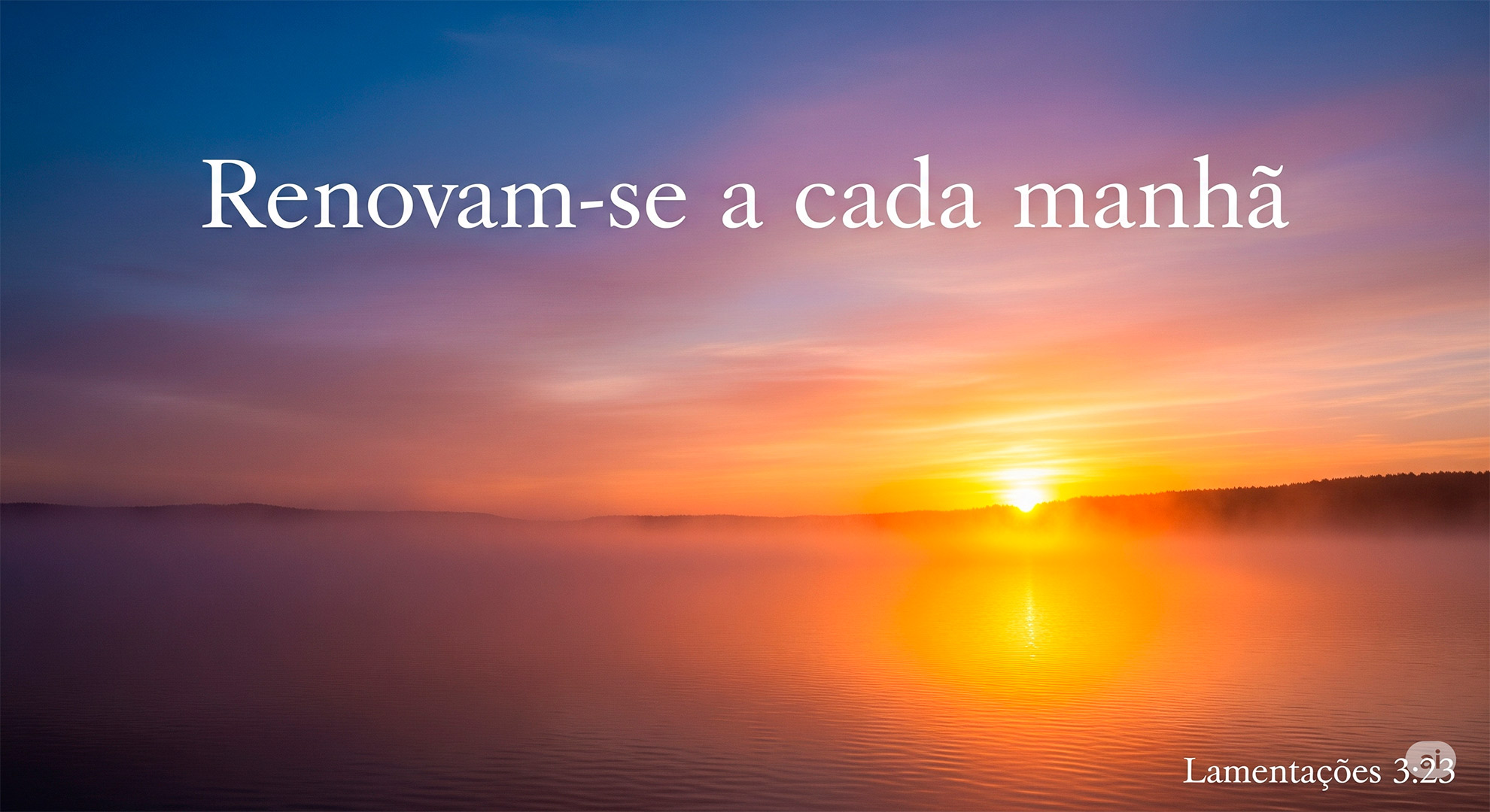 Lamentações 3:23: O "Bom Dia" de Deus Para Sua Segunda-Feira
