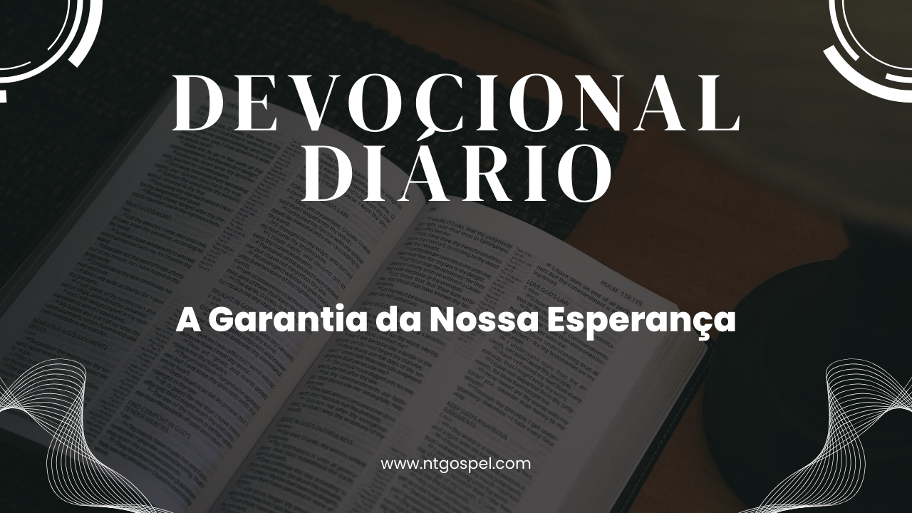 Hebreus 10:23: A Garantia da Nossa Esperança