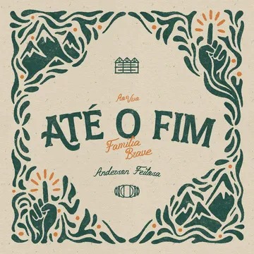 *Família BRAVE inicia nova fase musical com o lançamento de “Até o Fim”*