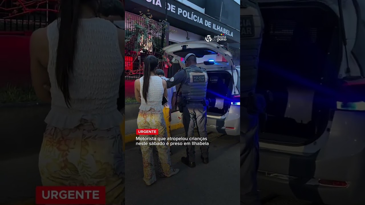 #URGENTE 🚨 Motorista que atropelou crianças é preso em Ilhabela
