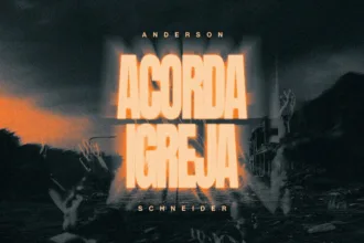 Anderson Schneirder - Acorda Igreja