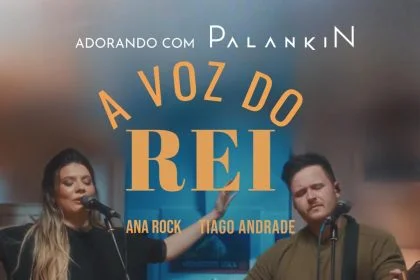 Palankin lança o SINGLE A Voz do Rei (Ao Vivo)