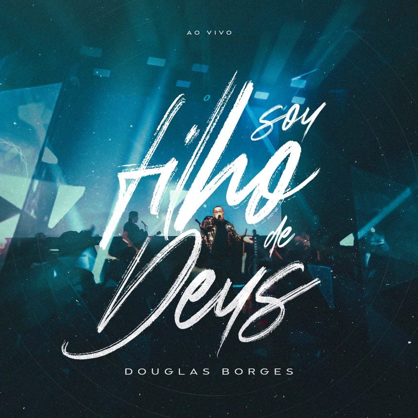 Douglas Borges lança "Sou Filho de Deus", uma celebração de fé e renovação. A música reflete sua entrega à mensagem de esperança em Jesus Cristo. Foto: Capa de seu novo single.