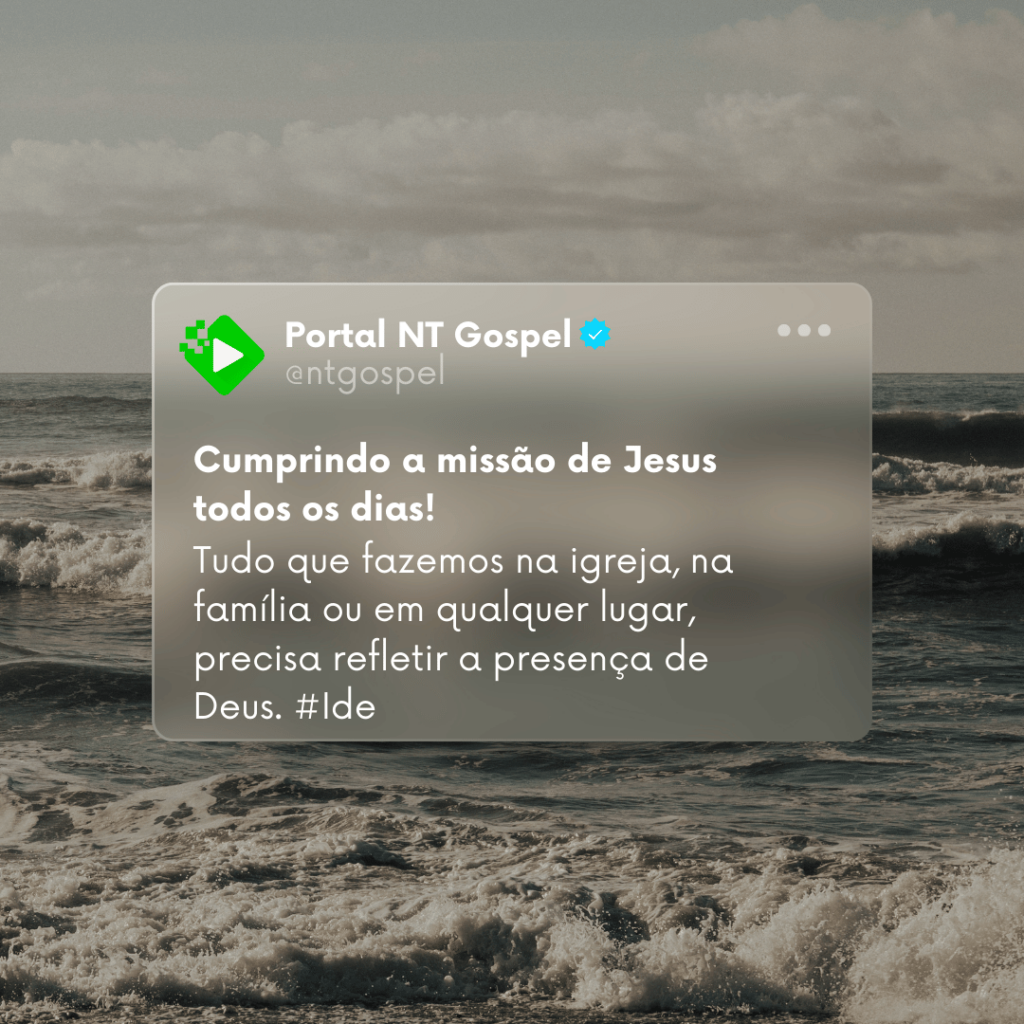 Você Está Cumprindo a Grande Missão de Jesus?