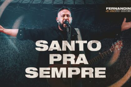 Fernandinho é o destaque da semana com o lançamento de "Santo Pra Sempre" / Foto: Divulgação
