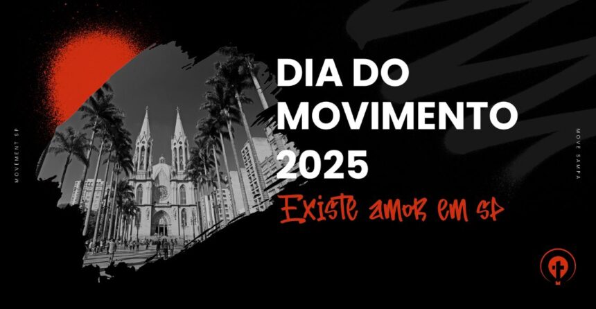 Movement Day São Paulo propõe soluções para os desafios sociais, reunindo líderes entre 20 e 23 de agosto com o tema “Existe amor em SP”. Foto: Divulgação.