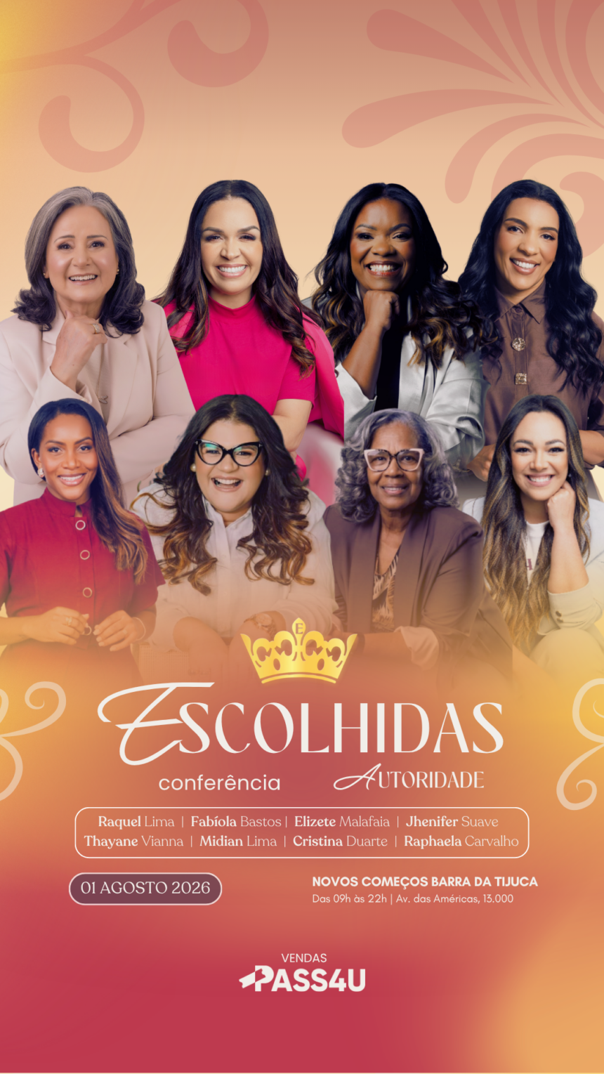 Conferência Escolhidas 2026 celebra 10 anos no Rio com tema Autoridade, adoração, palavra e participações especiais. Foto: Divulgação.